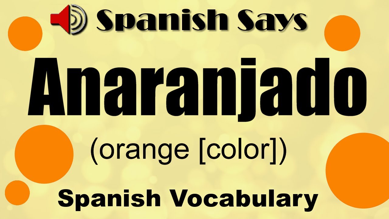 Todo lo que necesitas saber sobre el color naranja en español: significado y curiosidades